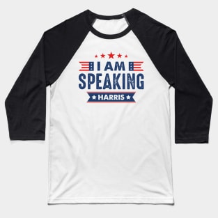 I'm Speaking Kamala Harris Baseball T-Shirt